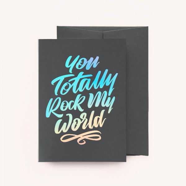 Rock My World - There. I Said It Card