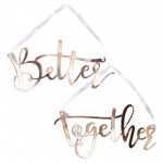 Better Together Chair Signs - Beautiful Botanics