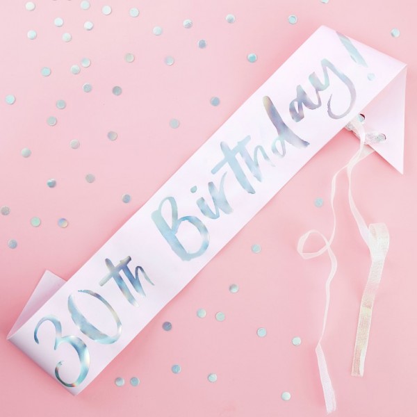 Iridescent Foiled 30th Birthday Sash
