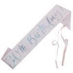 Iridescent Foiled 30th Birthday Sash