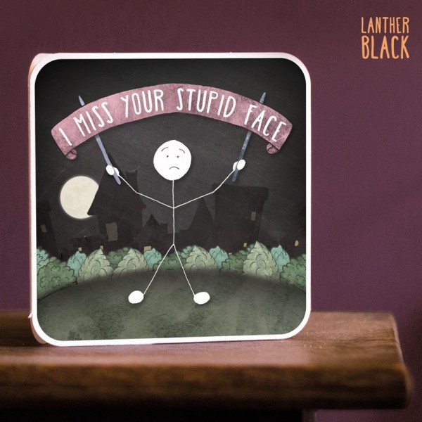 I Miss Your Stupid Face Card - Sad Stickman