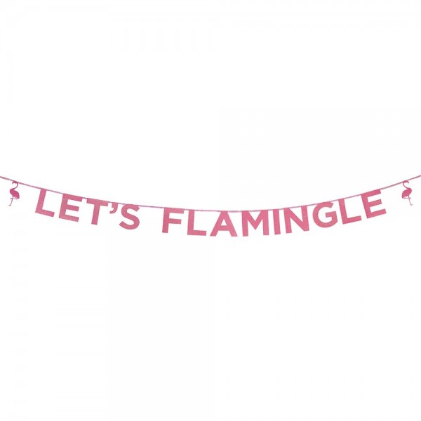 Say It WIth Glitter 'Let's Flamingle' Banner